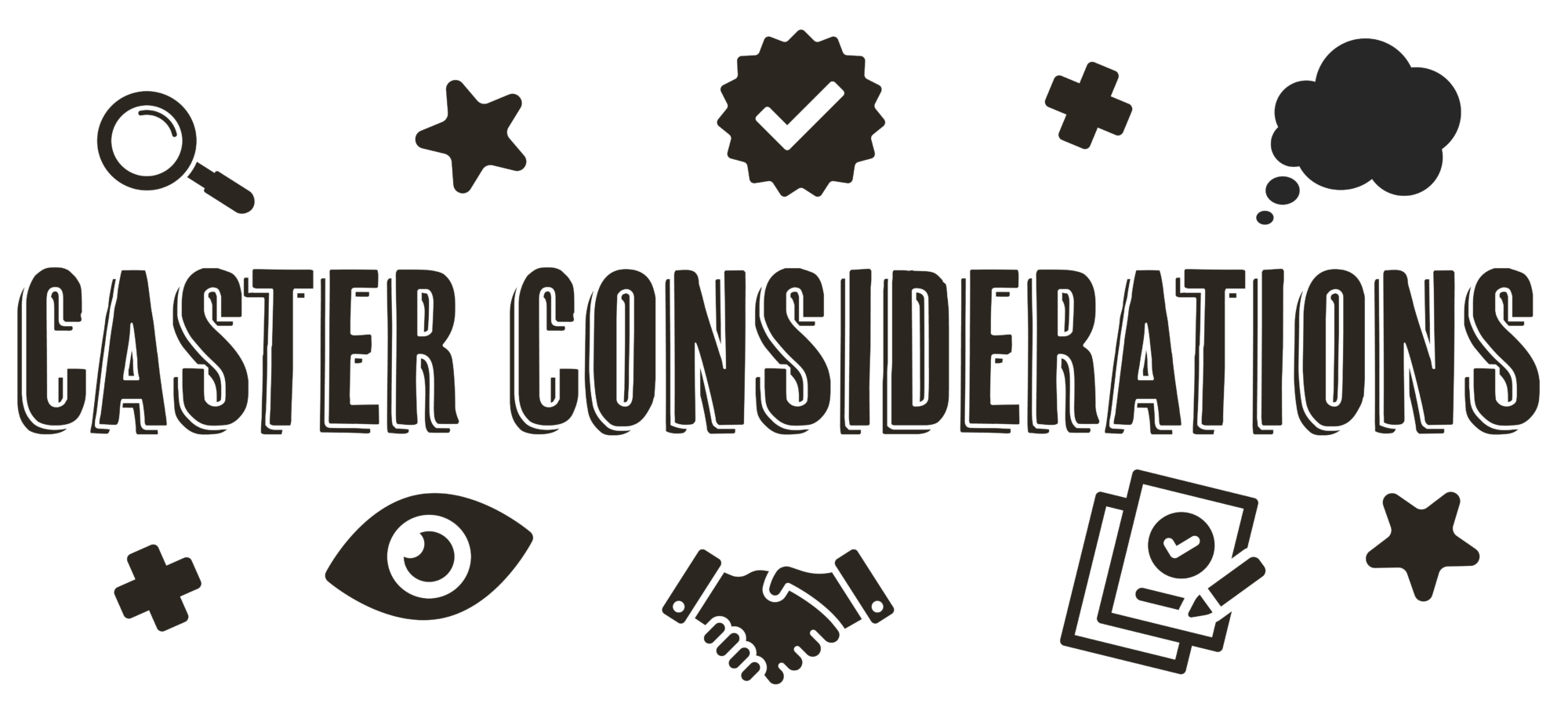 Caster Considerations
